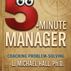 The Five-Minute Manager book cover by L. Michael Hall, Ph.D.