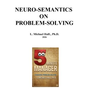 Neuro-Semantics on Problem-Solving report cover by L. Michael Hall, Ph.D.